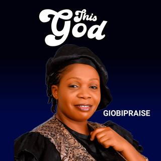 THIS GOD lyrics | Boomplay Music