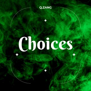 Choices lyrics | Boomplay Music