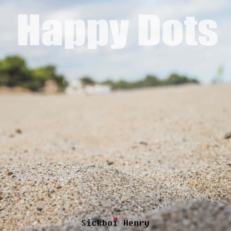 Happy Dots | Boomplay Music