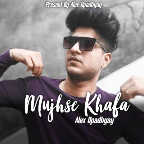 Mujhse Khafa | Boomplay Music