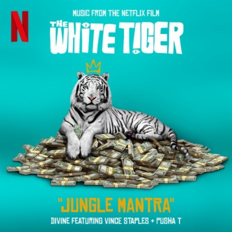 Jungle Mantra (From the Netflix Film "The White Tiger") ft. Vince Staples & Pusha T | Boomplay Music