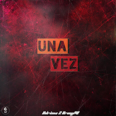 Una Vez ft. ArmyPr | Boomplay Music