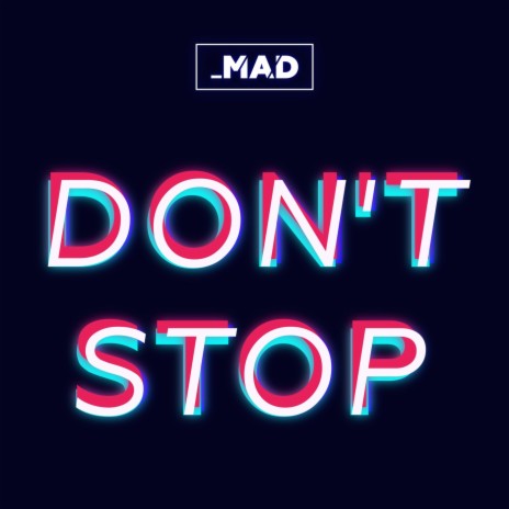 Don't Stop | Boomplay Music