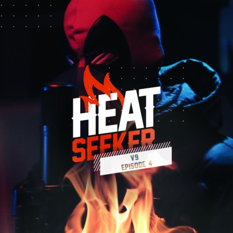 Heatseeker (Episode 4) | Boomplay Music