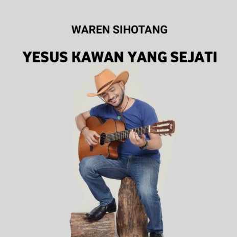 YESUS KAWAN YANG SEJATI | Boomplay Music