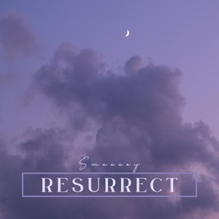 Resurrect