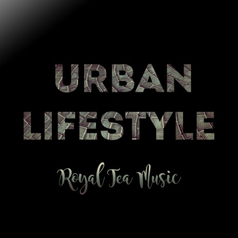 Urban Lifestyle | Boomplay Music