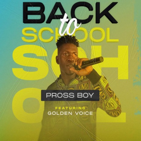 Back to school ft. Golden voice | Boomplay Music