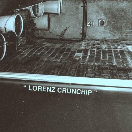 Lorenz Crunchip | Boomplay Music