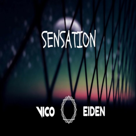 Sensation ft. Eiden | Boomplay Music