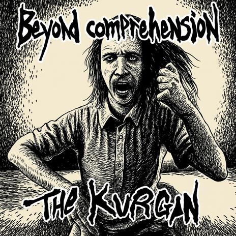 Beyond Comprehension | Boomplay Music