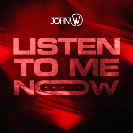 Listen To Me Now (Remix)