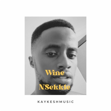 Wine and Sekkle | Boomplay Music