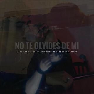 No Te Olvides De Mi