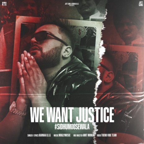 We want justice (for sidhu moosewala) | Boomplay Music