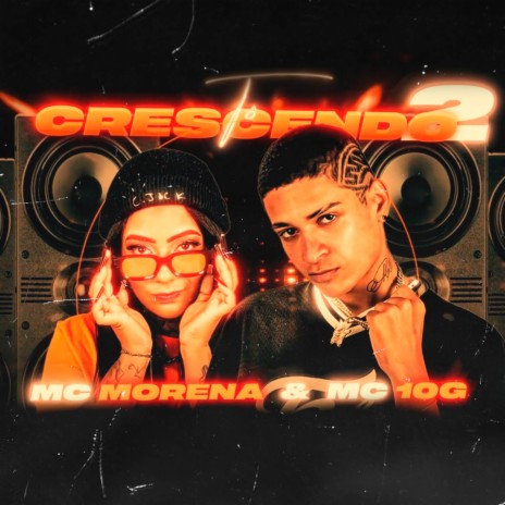 Tô Crescendo, Pt. 2 ft. Mc Morena | Boomplay Music