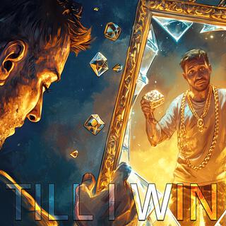 Till I win lyrics | Boomplay Music