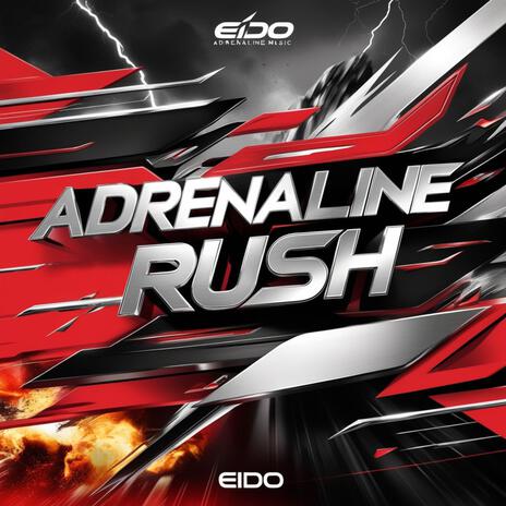 Adrenaline Rush II | Boomplay Music