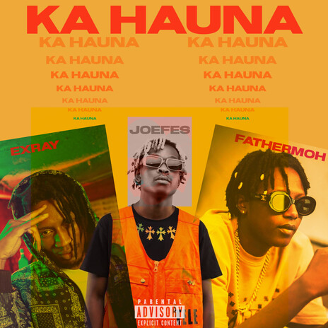 Ka Hauna ft. Exray Taniua & Fathermoh | Boomplay Music