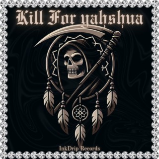 Kill For Yahshua