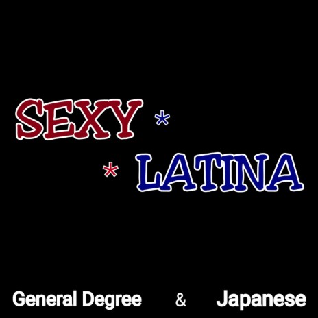 Sexy Latina ft. Japanese | Boomplay Music