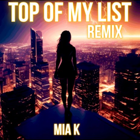 Top Of My List (EDM Remix)