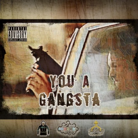 You A Gangsta ft. King Mufasa | Boomplay Music