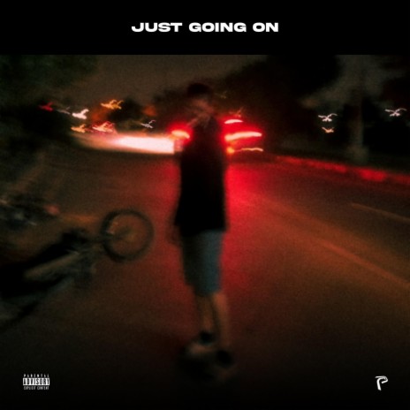 JUST GOING ON | Boomplay Music