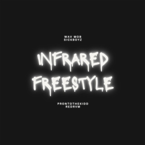 INFRARED FREESTYLE ft. REDRVM