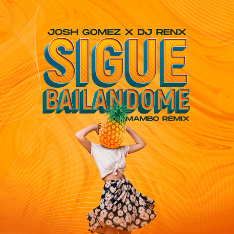 Sigue Bailandome (Mambo Remix) (DJ Mix) | Boomplay Music