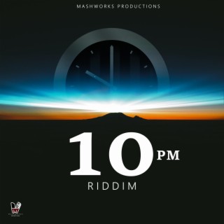 10 pm Riddim