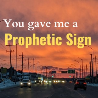 Prophetic Sign