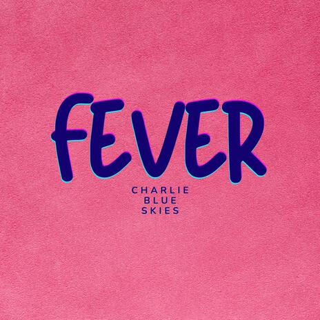 Fever | Boomplay Music