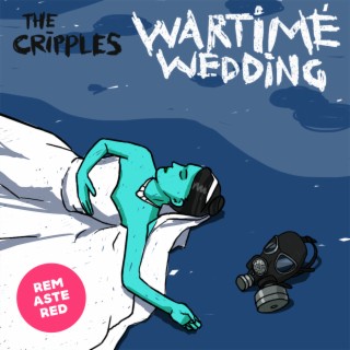 Wartime Wedding (Remastered)