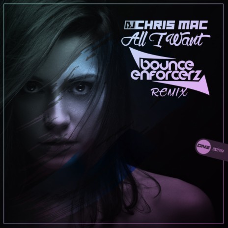 All I Want (Bounce Enforcerz Remix) | Boomplay Music