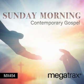 Sunday Morning: Contemporary Gospel