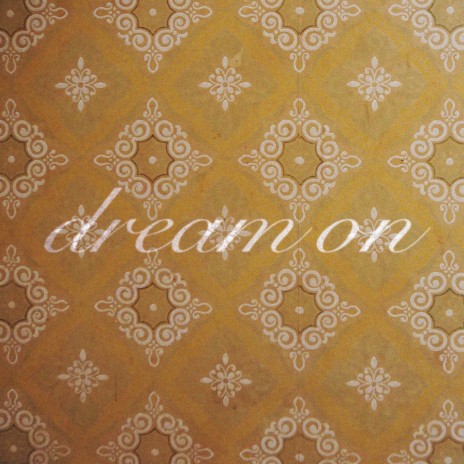 Dream On | Boomplay Music