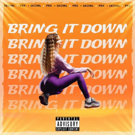 BRING IT DOWN ft. SKOWL & MJT Studio Records | Boomplay Music
