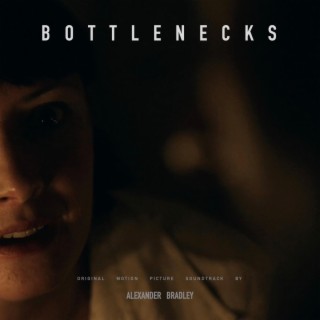 BOTTLENECKS (Original Motion Picture Soundtrack)