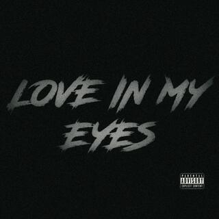 LOVE IN MY EYES