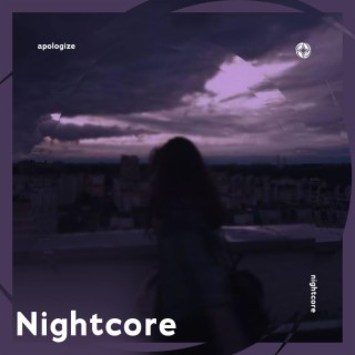 Apologize - Nightcore