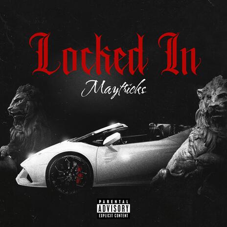 Locked In | Boomplay Music