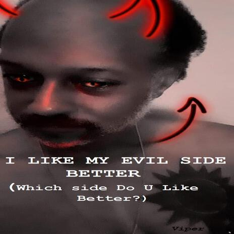 My EVIL SIDE | Boomplay Music