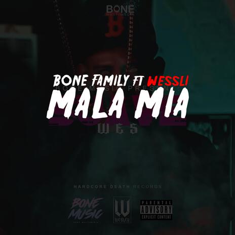 Mala mia ft. Wessli | Boomplay Music