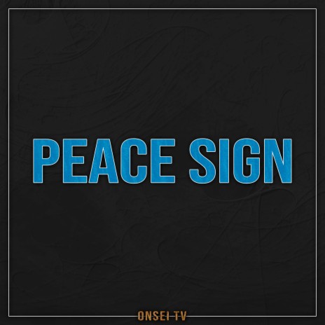 Peace Sign (TV Size) | Boomplay Music