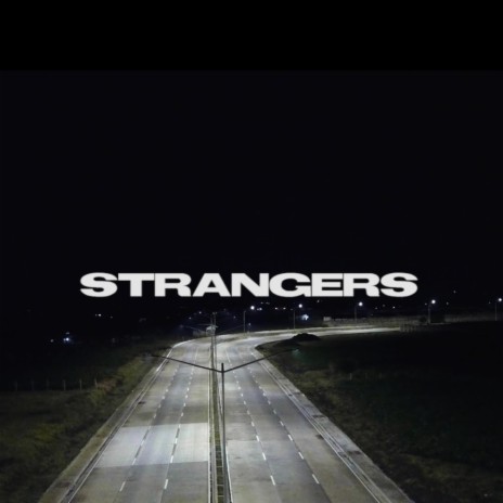 Strangers ft. AM Matsu | Boomplay Music