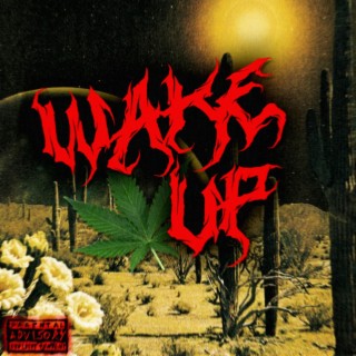 WAKE UP lyrics | Boomplay Music