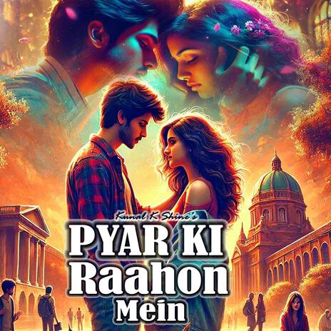 Pyar Ki Raahon Mein | Boomplay Music