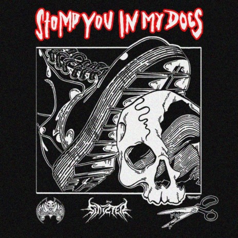 Stomp You in My Docs ft. Sinizter | Boomplay Music