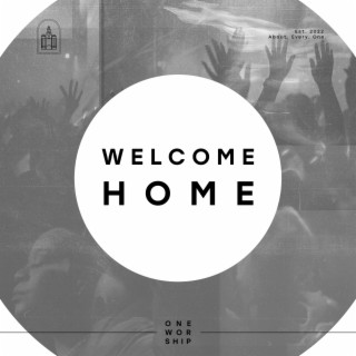 Welcome Home